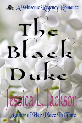 Beispielbild fr The Black Duke: Volume 1 (A Winsome Regency Romance) zum Verkauf von Revaluation Books