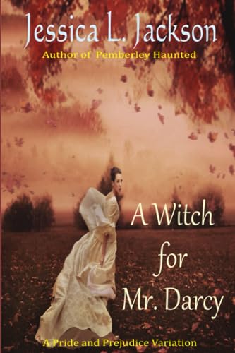 Beispielbild fr A Witch For Mr. Darcy: A Pride and Prejudice Variation zum Verkauf von Revaluation Books