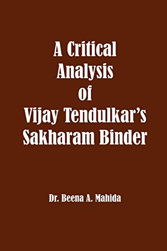 Beispielbild fr A Critical Analysis of Vijay Tendulkar's Sakharam Binder zum Verkauf von Lucky's Textbooks