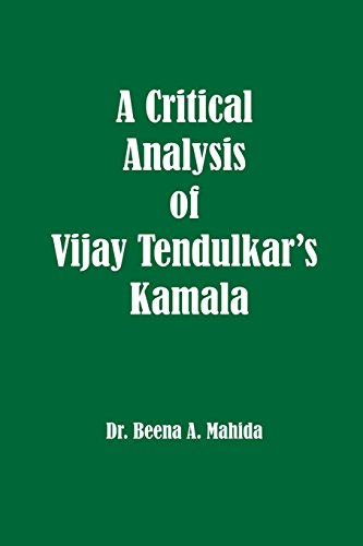 Beispielbild fr A Critical Analysis of Vijay Tendulkar's Kamala zum Verkauf von THE SAINT BOOKSTORE