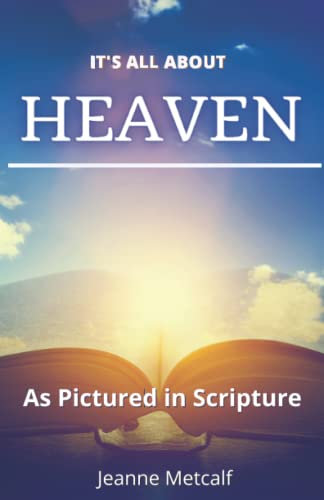 Beispielbild fr It's All About Heaven: As Pictured in Scripture zum Verkauf von Lucky's Textbooks