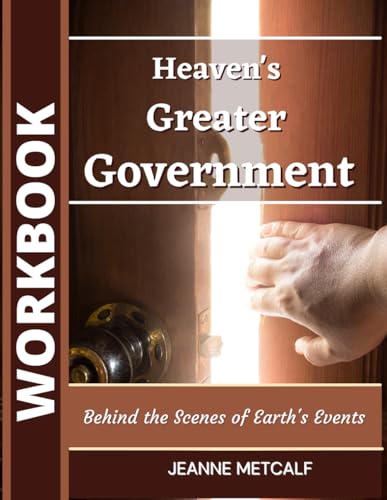 Beispielbild fr Heaven's Greater Government: Behind the Scenes of Earth's Events zum Verkauf von California Books