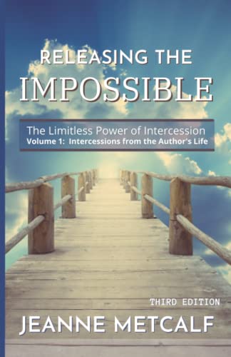 Beispielbild fr Releasing the Impossible: The Limitless Power of Intercession zum Verkauf von Lucky's Textbooks