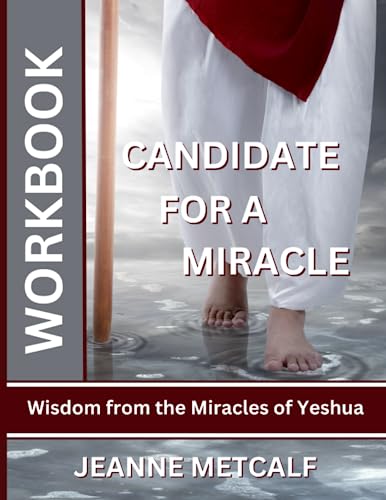 Beispielbild fr Candidate for a Miracle: Wisdom from the Miracles of Yeshua zum Verkauf von Ria Christie Collections