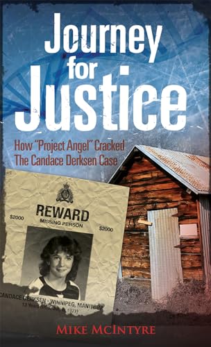 Stock image for Journey for Justice: How Project Angel Cracked the Candace Derksen Case for sale by Werdz Quality Used Books