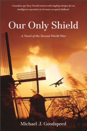 Beispielbild fr Our Only Shield: A Novel of the Second World War zum Verkauf von WorldofBooks