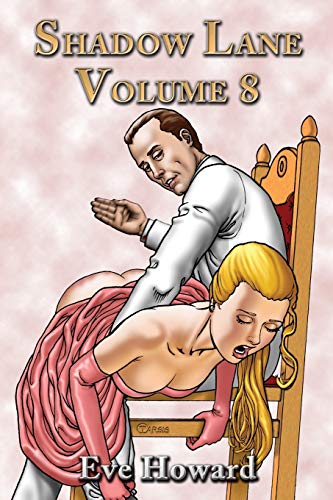 9781926585536: Shadow Lane Volume 8: The Spanking Libertines, a Novel of Spanking, Sex and Romance
