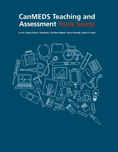 Stock image for CanMEDS Teaching and Assessment Tools Guide for sale by GF Books, Inc.