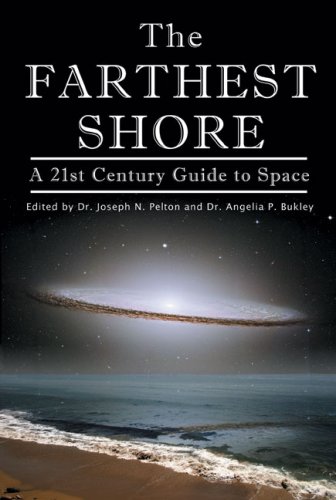 Stock image for The Farthest Shore : A 21st Century Guide to Space for sale by Better World Books