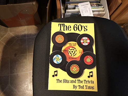 The 60's: The Hits and the Trivia