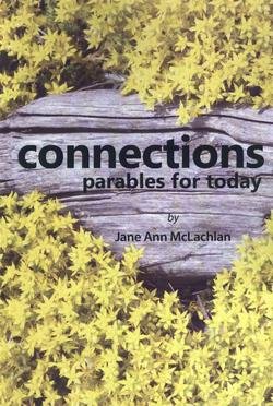 Stock image for Connections: Parables for Today for sale by Bay Used Books