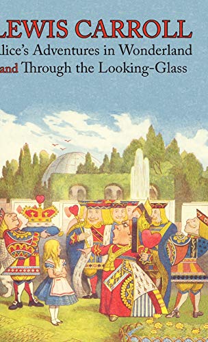 Alice's Adventures in Wonderland and Through the Looking-Glass (Illustrated Facsimile of the Original Editions) (1000 Copy Limited Edition) (Engage Bo (9781926606330) by Carroll, Lewis