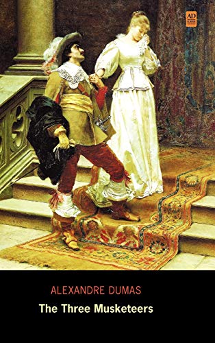 9781926606514: The Three Musketeers (AD Classic Library Edition)(Illustrated)