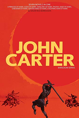 9781926606842: John Carter: Barsoom Series (7 Novels) A Princess of Mars; Gods of Mars; Warlord of Mars; Thuvia, Maid of Mars; Chessmen of Mars; Master Mind of Mars; Fighting Man of Mars COMPLETE WITH ILLUSTRATIONS