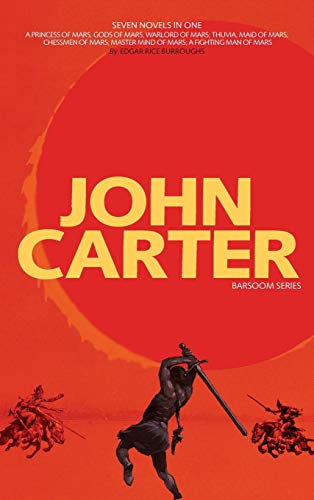 9781926606859: John Carter: Barsoom Series (7 Novels) A Princess of Mars; Gods of Mars; Warlord of Mars; Thuvia, Maid of Mars; Chessmen of Mars; Master Mind of Mars; Fighting Man of Mars COMPLETE WITH ILLUSTRATIONS