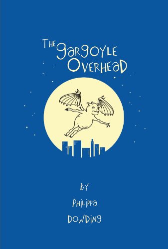 Stock image for The Gargoyle Overhead (Lost Gargoyle, 2) for sale by Irish Booksellers