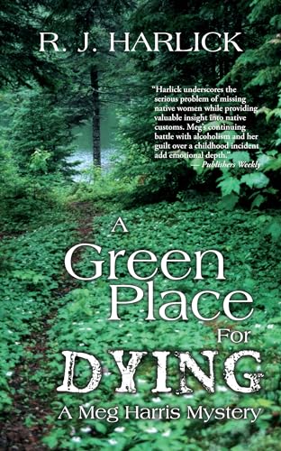 9781926607245: A Green Place for Dying: A Meg Harris Mystery (A Meg Harris Mystery, 5)