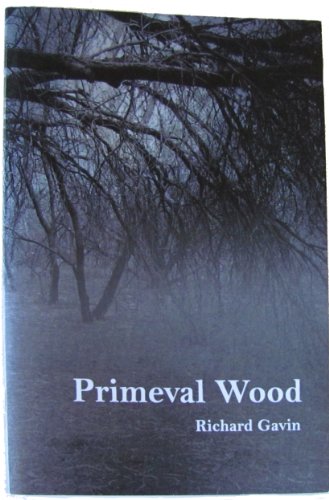 Primeval Wood (9781926611037) by Richard Gavin