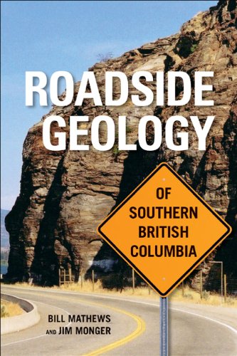 Stock image for Roadside Geology of Southern British Columbia for sale by ThriftBooks-Dallas