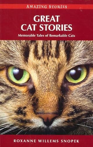 Beispielbild fr Great Cat Stories: Memorable Tales of Remarkable Cats (Amazing Stories (Heritage House)) zum Verkauf von Reuseabook
