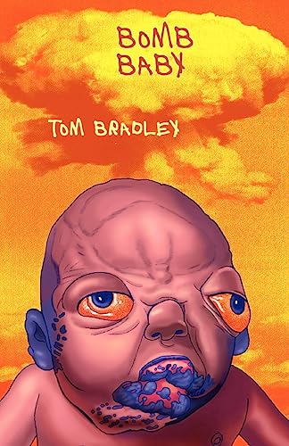 Bomb Baby (9781926617046) by Bradley, Tom
