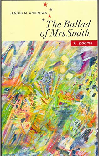 Stock image for The Ballad of Mrs. Smith: Poems for sale by Hourglass Books