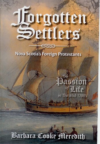 Stock image for Forgotten Settlers, Nova Scotia's Foreign Protestants for sale by ThriftBooks-Dallas