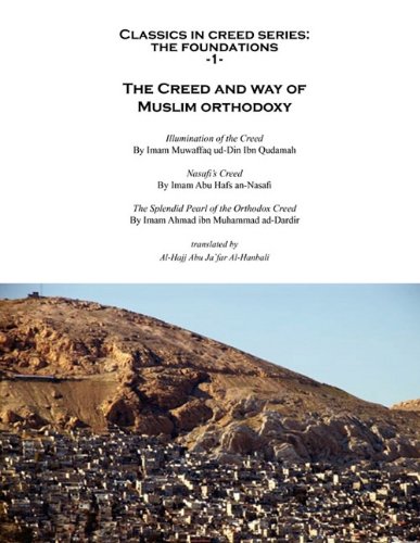 9781926635538: The Creed and Way of Muslim Orthodoxy