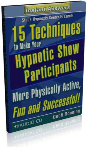 15 Techniques to Make Your Hypnosis Show Participants more Animated, Fun & Successful (9781926636030) by Geoffrey Ronning