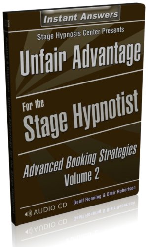 Unfair Advantage for the Stage Hypnotist Volume 2 (9781926636085) by Geoffrey Ronning; Blair Robertson