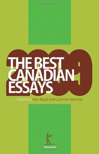 Beispielbild fr The Best Canadian Essays 2009 (The Best Canadian Essays in English) zum Verkauf von HPB Inc.