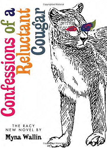 Stock image for Confessions of a Reluctant Cougar for sale by Books From California