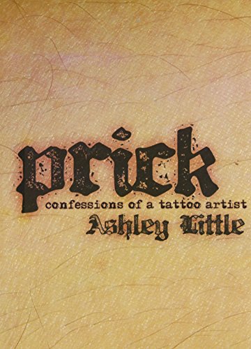 9781926639383: Prick: Confessions of a Tattoo Artist