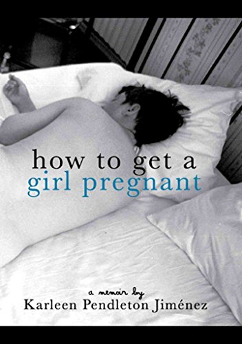 Beispielbild fr How to Get a Girl Pregnant zum Verkauf von SecondSale