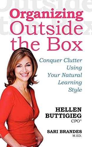 Imagen de archivo de Organizing Outside the Box : Conquer Clutter Using Your Natural Learning Style a la venta por Better World Books