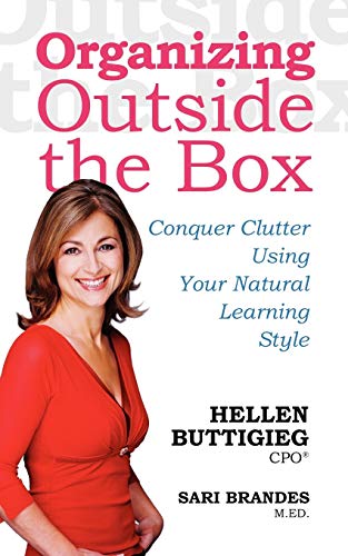 Stock image for Organizing Outside the Box : Conquer Clutter Using Your Natural Learning Style for sale by Better World Books