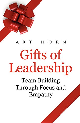 Stock image for Gifts of Leadership Team Building Through Empathy and Focus for sale by PBShop.store US