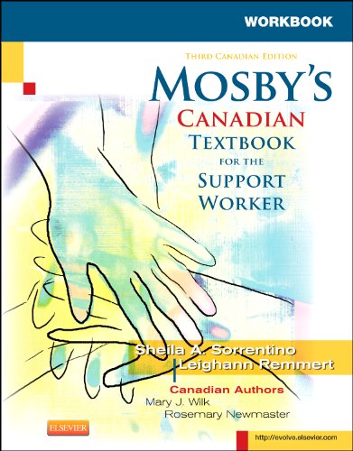 Mosby's Canadian Textbook for the Support Worker - Deborah Schuh; Leighann N. Remmert; Relda Timmeney Kelly; Mary J. Wilk; Sheila A. Sorrentino