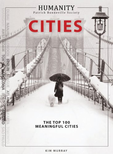 Beispielbild fr Cities: The World's Top 100 Meaningful Cities (Humanity) zum Verkauf von AwesomeBooks