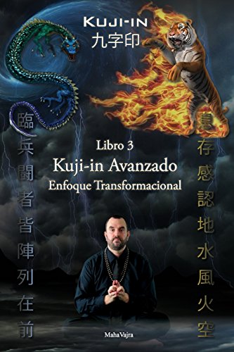 Imagen de archivo de Kuji-in Avanzado: Enfoque Transformacional (Kuji-In Espaol) (Spanish Edition) a la venta por Lucky's Textbooks