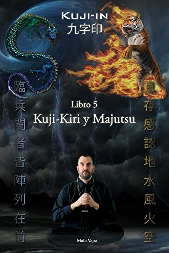 9781926659367: Kuji-Kiri y Majutsu: Arte Sagrado del Mago Oriental: Volume 5 (Kuji-In Espaol)