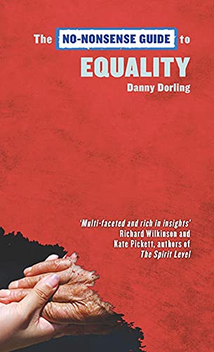 9781926662848: [ NO-NONSENSE GUIDE TO EQUALITY ] by Dorling, Danny ( Author ) [ Mar- 08-2012 ] [ Paperback ]