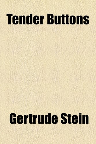Tender Buttons (9781926683829) by Stein, Gertrude