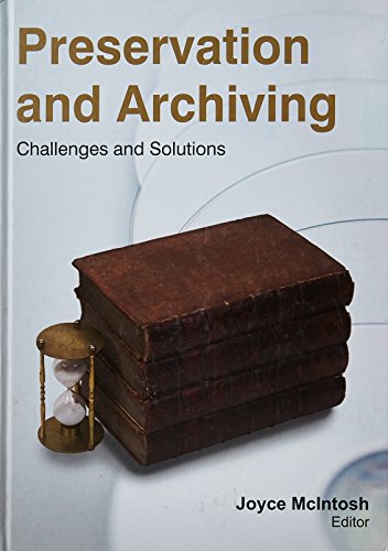 9781926692753: Preservation and Archiving: Challenges & Solutions