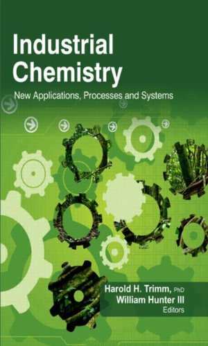 Stock image for Industrial Chemistry: New Applications, Processes And Systems for sale by Basi6 International