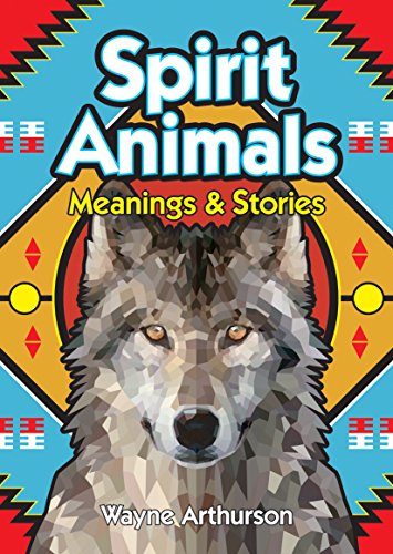 Beispielbild fr Spirit Animals: Meanings & Stories zum Verkauf von medimops