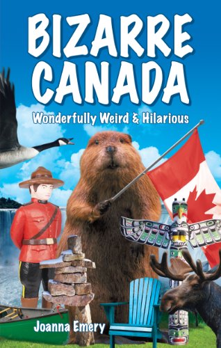 Beispielbild fr Bizarre Canada: Wonderfully Weird & Hilarious zum Verkauf von WorldofBooks