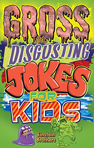 Stock image for Gross and Disgusting Jokes for Kids for sale by Better World Books: West
