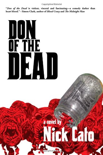 Don of the Dead: A Zombie Novel (9781926712031) by Cato, Nick