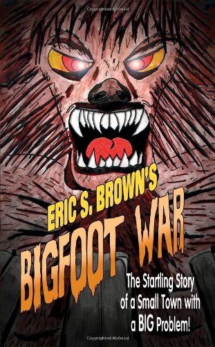 Bigfoot War (9781926712437) by Eric S. Brown